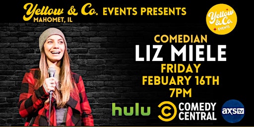 2/16 7:30pm Yellow and Co. presents Comedian Liz Miele primary image