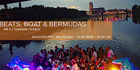 Hauptbild für Beats, Boat & Bermudas - Dj Sebastian Schikor