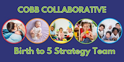 Image principale de Q2 2024 Birth to 5 Strategy Team