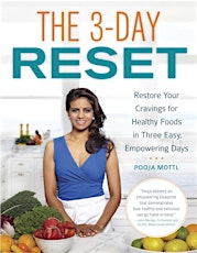 The 3-Day Reset with Pooja Mottl: Demo & Signing primary image