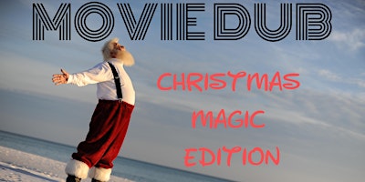 Movie Dub: Christmas Magic - We Mute a Movie &amp; Improvise ALL the Sounds!