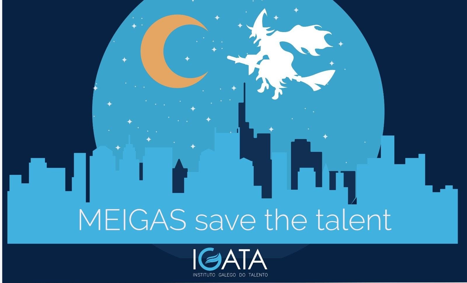 MEIGAS: SAVE THE TALENT