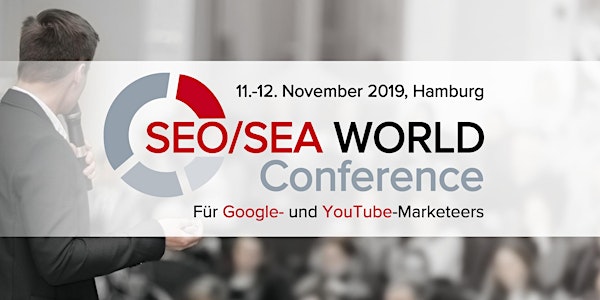 SEO/SEA WORLD Conference I Hamburg