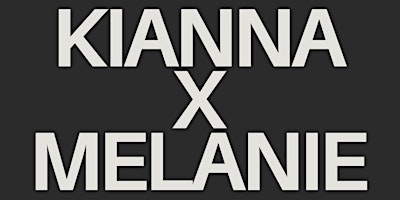 Hauptbild für KIANNA X MELANIE