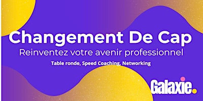 #7 - Changement De Cap - Réinventez votre avenir professionnel primary image