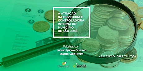 Imagem principal do evento PALESTRA - A atuação da Ouvidoria e Controladoria Interna de São José