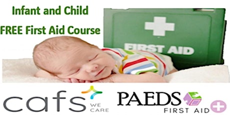 Child Infant First Aid FREE!  presented by PAEDS Education