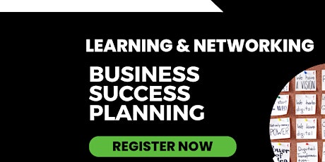 Learning & Networking: Business Success Planning Event primary image