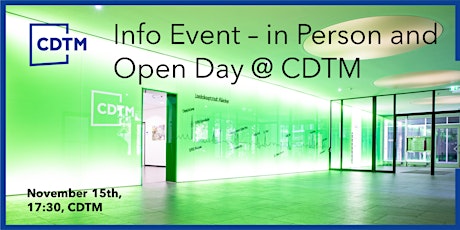 Immagine principale di Info Event  - in Person and Open Day @ CDTM 