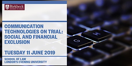 Communication Technologies on Trial Day 2 - Social and Financial Exclusion primary image