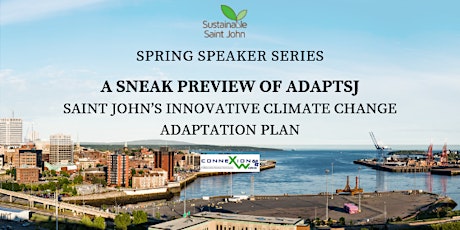 Sustainable Saint John Spring Speaker Series- A Sneak Preview of AdaptSJ 