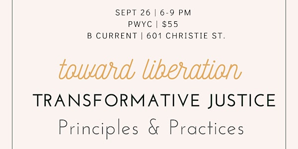 Towards Liberation: An Introduction to Transformative Justice Principles &...