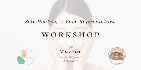 Imagem principal do evento Self-Healing & Face Rejuvenation Workshop