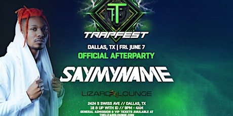 THE OFFICIAL TRAPFEST AFTER PARTY w/ Say My Name primary image