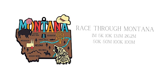 Imagem principal de Race Thru Montana 1M 5K 10K 13.1 26.2 -Now only $12!