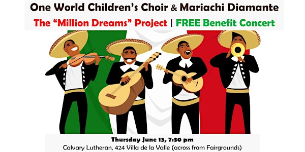 "A Million Dreams" Concert: One World Children and Mariachi Diamante