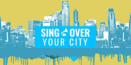 Sing Over Your City | Worship Conference primary image