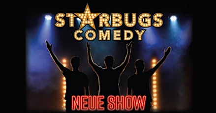 Starbugs Comedy - Neues Programm - Showtime! | Heidelberg