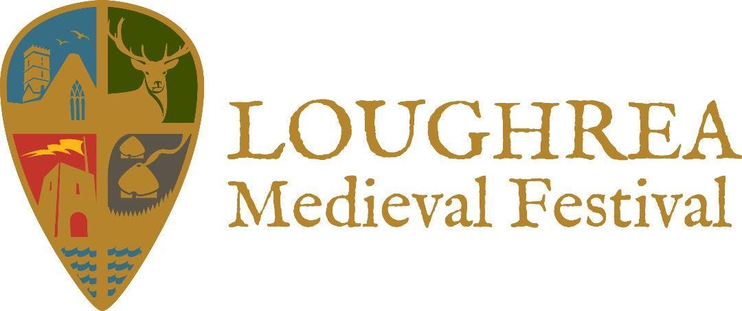 Loughrea Medieval Festival August 23,24,25 2019