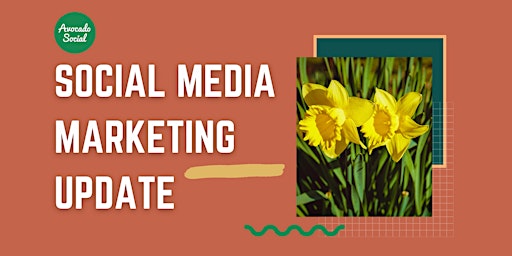 Imagen principal de Social Media Marketing Update - March 2024