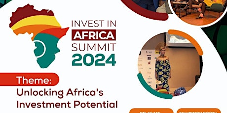 INVEST IN AFRICA SUMMIT 2024