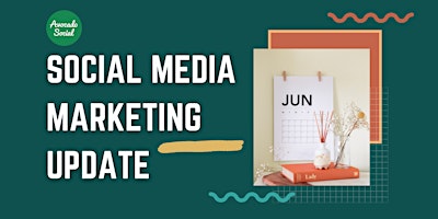 Hauptbild für Social Media Marketing Update - June 2024
