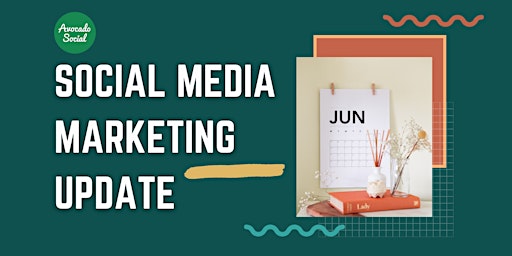 Imagem principal do evento Social Media Marketing Update - June 2024