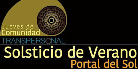 Imagen principal de JUEVES DE COMUNIDAD - PORTAL DEL SOL - SOLSTICIO DE VERANO
