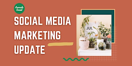 Social Media Marketing Update - July 2024