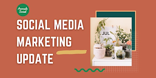 Imagem principal do evento Social Media Marketing Update - July 2024