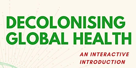 Imagen principal de Decolonising Global Health: An Interactive Introduction