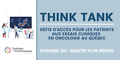 ThinkTank: Défis d’accès pour les patients aux essais cliniques – Oncologie