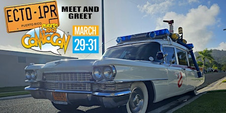 ECTO 1 PR MEET AND GREET: PUERTO RICO COMIC CON