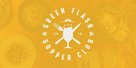Green Flash Supper Club 2019 w/Chef Dave Warner from JRDN & Decoy primary image