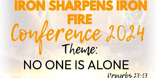 Image principale de IRON SHARPENS IRON FIRE CONFERENCE 2024