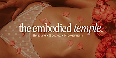 The Embodied Temple {Female Sensuality, Dance, Tantric Breathwork} primary image