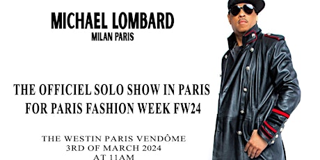 Image principale de Michael Lombard Solo Show In Paris SS24