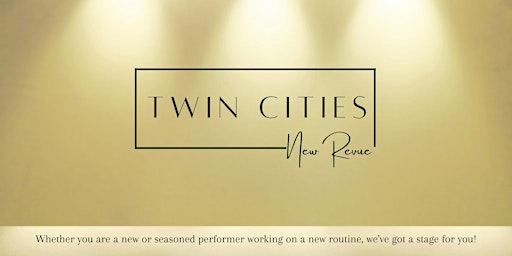 Twin Cities New Revue primary image