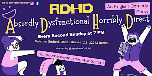 Imagem principal do evento ADHD : Absurdly Dysfunctional Horribly Direct - English Comedy Show