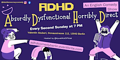 Hauptbild für ADHD : Absurdly Dysfunctional Horribly Direct - English Comedy Show
