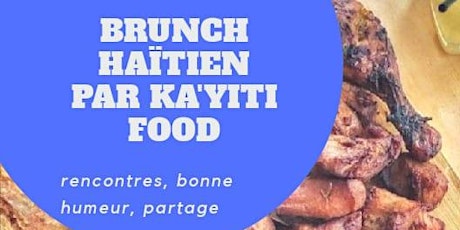 Image principale de Brunch  Haitien par Ka'yiti Food Vol.1