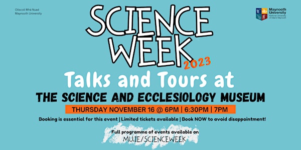 Science Week: Science and Ecclesiology Museum - Talk and Tour