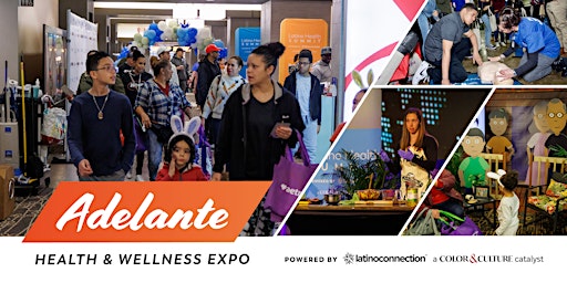 Hauptbild für Adelante Health & Wellness Expo - FREE EVENT!