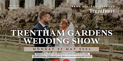 Image principale de Luxury Wedding Show at Trentham Gardens (Bank Holiday Monday 27th May 2024)