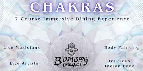 CHAKRAS - 7 course Immersive Indian Dining Experience with Live Music + Art