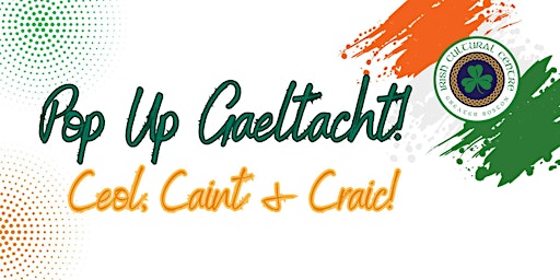 Imagem principal do evento Lá Fhéile Pádraig Pop Up Gaeltacht at the ICC Pub