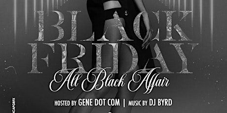 Black Friday All Black Affair 2023 primary image