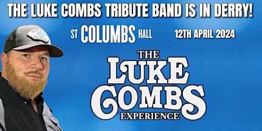 Image principale de The Luke Combs Experience Is In Derry!