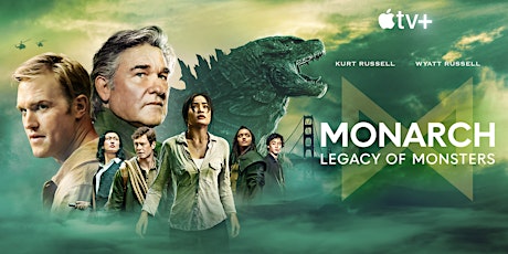 Apple TV+ and Fantasia present MONARCH: LEGACY OF MONSTERS (Episode 1) primary image