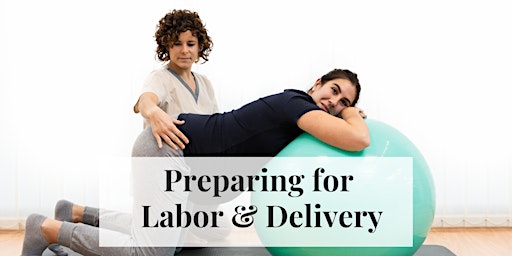 Imagem principal do evento Preparing for Labor and Delivery